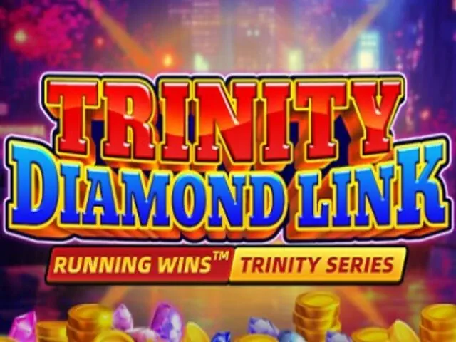 Trinity Diamond Link Running Wins